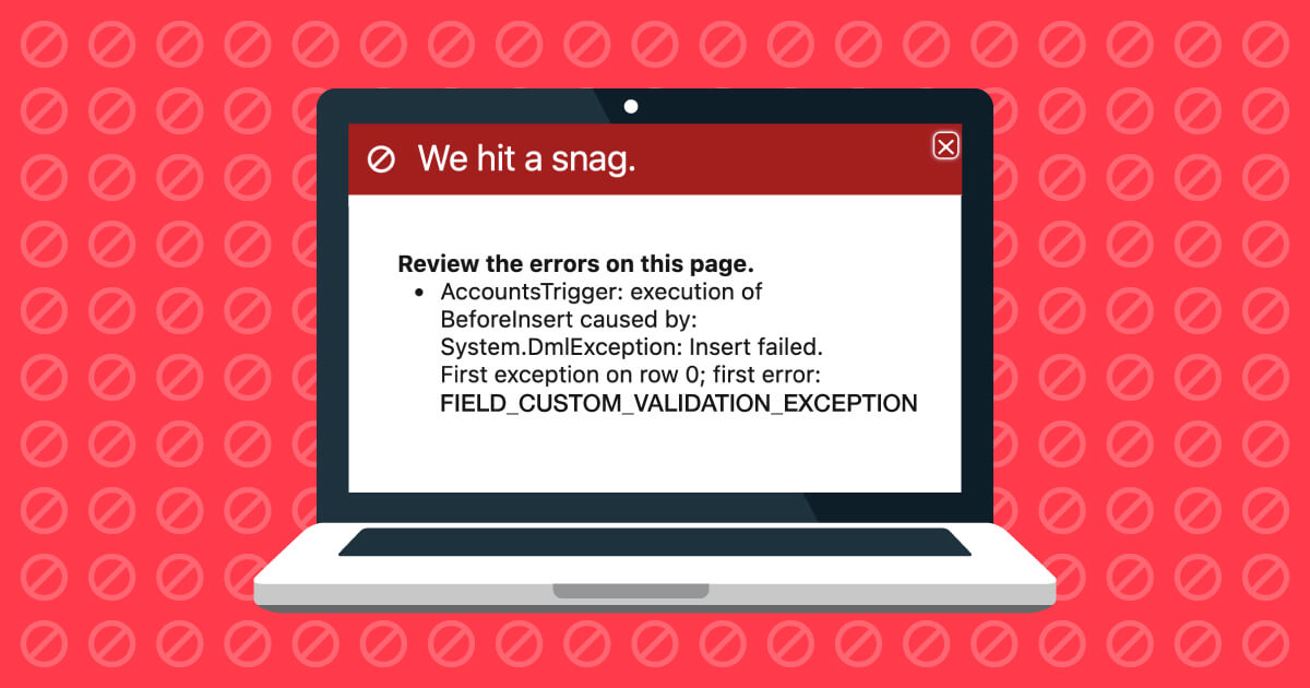 Demystifying ‘field custom validation’ errors in Salesforce Salto